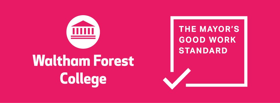 Waltham Forest College accredited as a leading Mayor’s Good Work Standard employer 